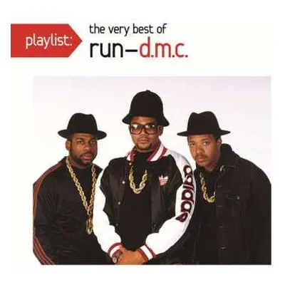 CD Run-DMC: Playlist: The Very Best Of Run-D.M.C.