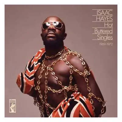 2LP Isaac Hayes: Hot Buttered Singles 1969-1972