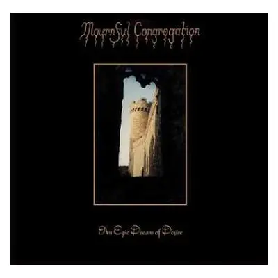 2LP Mournful Congregation: Weeping / An Epic Dream Of Desire