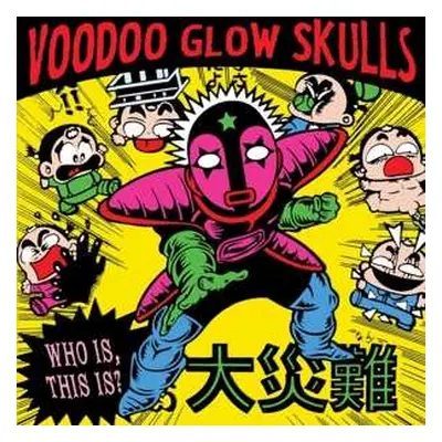 LP Voodoo Glow Skulls: Who Is, This Is?