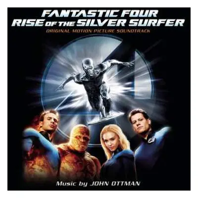 CD John Ottman: Fantastic Four Rise Of The Silver Surfer (Original Motion Picture Soundtrack)