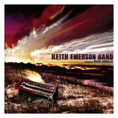 CD Keith Emerson Band: Keith Emerson Band Featuring Marc Bonilla