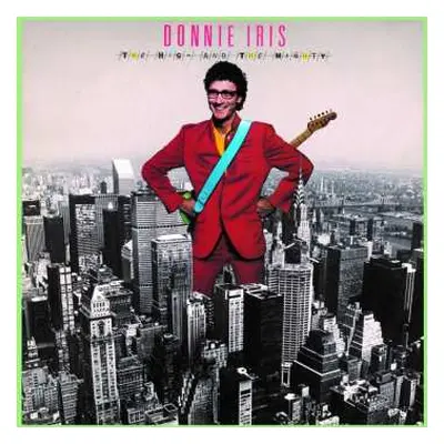 CD Donnie Iris And The Cruisers: The High And The Mighty