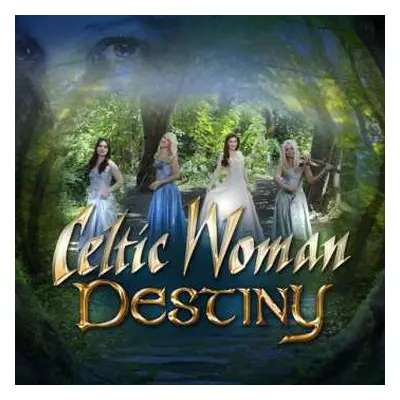 CD Celtic Woman: Destiny