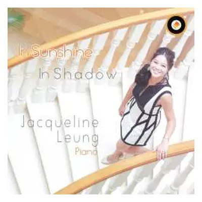 CD Various: Jacqueline Leung - In Sunshine Of In Shadow