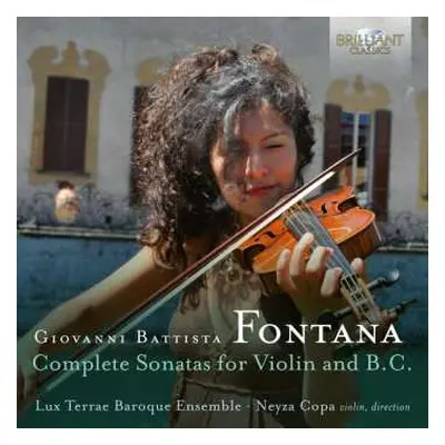 2CD Giovanni Battista Fontana: Complete Sonatas For Violin And B.C.