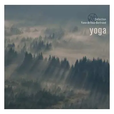 LP Yoga: Coll Yann Arthus-bertrand / Various: Yoga: Coll Yann Arthus-bertrand / Various