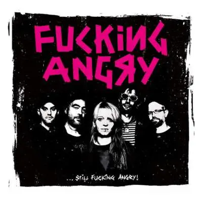 LP Fucking Angry: Still Fucking Angry (col.revinyl)