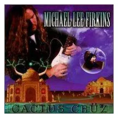 CD Michael Lee Firkins: Cactus Crüz