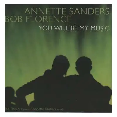 CD Bob Florence: You Will Be My Music