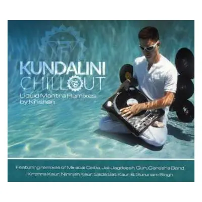 CD Krishan: Kundalini Chillout: Liquid Mantra Remixes