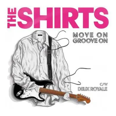 SP The Shirts: Move On Groove On