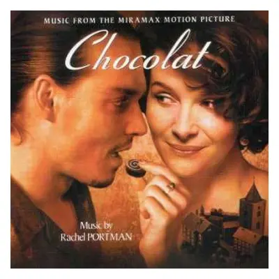 CD Rachel Portman: Chocolat (Music From The Miramax Motion Picture)