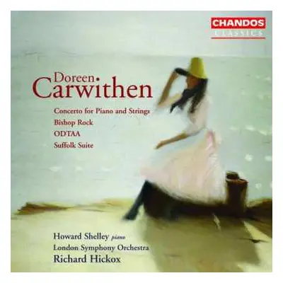 CD Doreen Carwithen: Concerto For Piano & Strings / Bishop Rock / ODTAA / Suffolk Suite