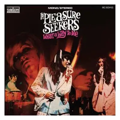 CD The Pleasure Seekers: What A Way To Die