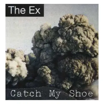 LP The Ex: Catch My Shoe