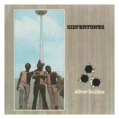 LP The Silvertones: Silver Bullets