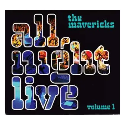 CD The Mavericks: All Night Live Vol. 1