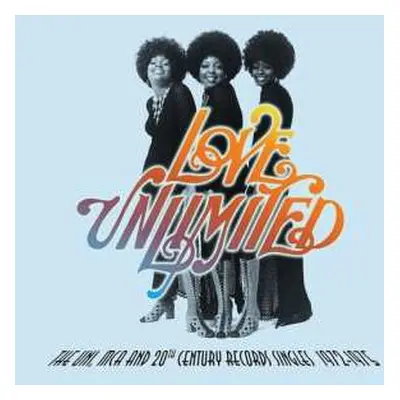 2LP Love Unlimited: The UNI, MCA And 20th Century Records Singles 1972-1975