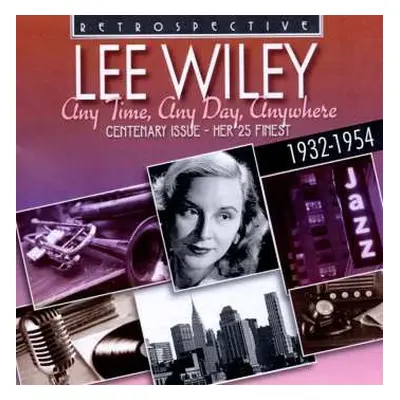 CD Lee Wiley: Anytime, Any Day, Anywhere