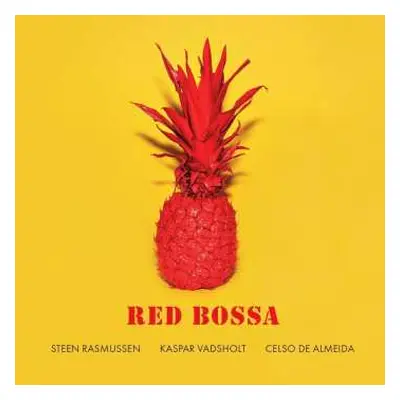 CD Steen Trio Rasmussen: Red Bossa (+ 1 Bonus Track »eu Sei Que Voce Sabe«)