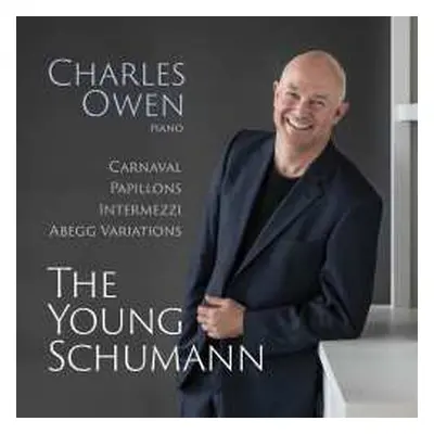 CD Robert Schumann: Klavierwerke - "the Young Schumann"