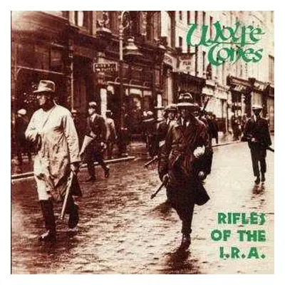 CD The Wolfe Tones: Rifles Of The I.R.A.