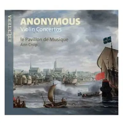 CD Various: Anonymus (musik- Und Theaterbibliothek Stockholm / 18. Jahrhundert): Violinkonzerte 