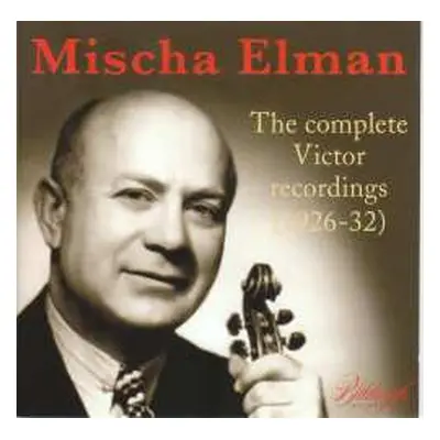 2CD Various: Mischa Elman - The Complete Victor Recordings 1926-1932