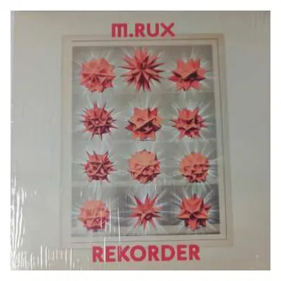 LP M.RUX: REKORDER