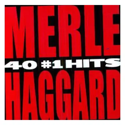 2CD Merle Haggard: 40 #1 Hits