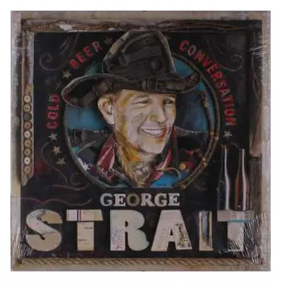 LP George Strait: Cold Beer Conversation