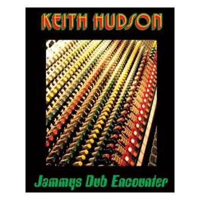 LP Keith Hudson: Jammys Dub Encounter