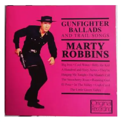 CD Marty Robbins: Gunfighter Ballads And Trail Songs