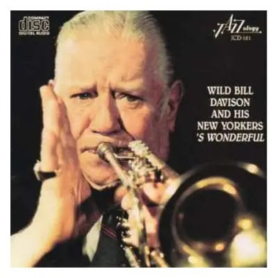 CD Wild Bill Davison: & His New Yorkers-s Wonderful