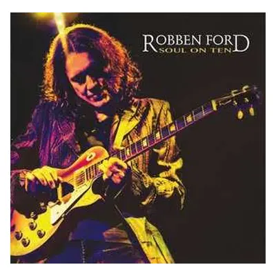 CD Robben Ford: Soul On Ten