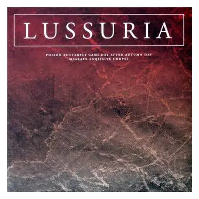 2LP Lussuria: Poison Butterfly Came Day After Autumn Day