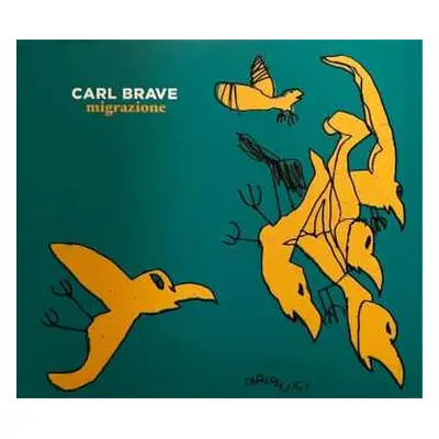 LP Carl Brave: Migrazione