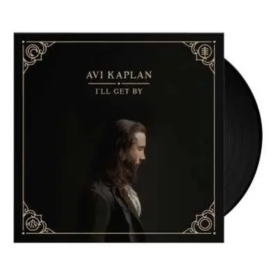 LP Avi Kaplan: I'll Get By