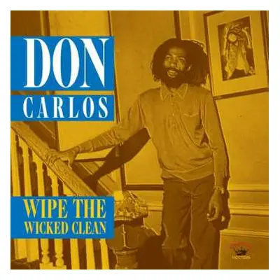 LP Don Carlos: Wipe The Wicked Clean