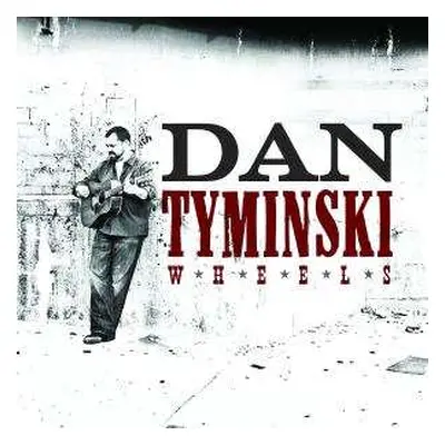 CD Dan Tyminski: Wheels