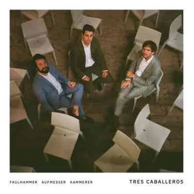 CD Tobias Faulhammer: Tres Caballeros