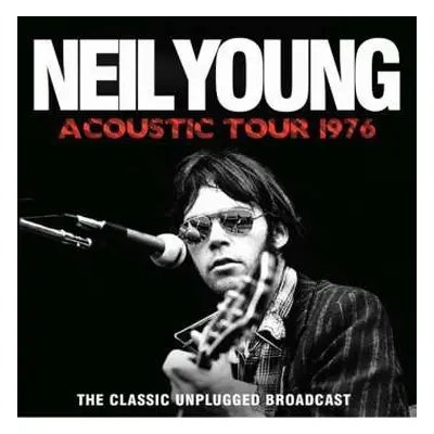 CD Neil Young: Acoustic Tour 1976