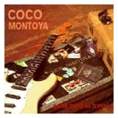 CD Coco Montoya: Gotta Mind To Travel