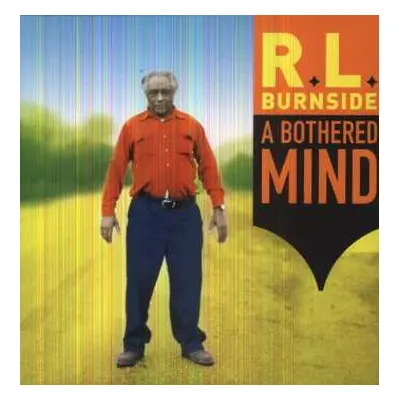 LP R.L. Burnside: A Bothered Mind