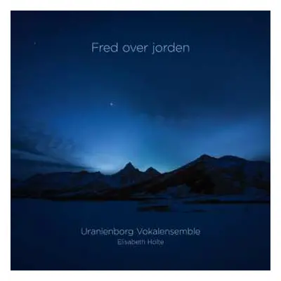 Blu-ray/SACD Various: Uranienborg Vokalensemble - Fred Over Jorden