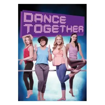 DVD Feature Film: Dance Together