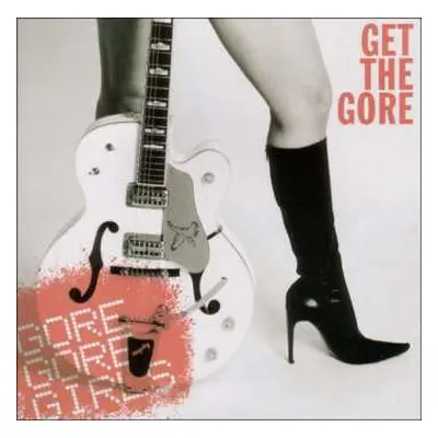 CD Gore Gore Girls: Get The Gore