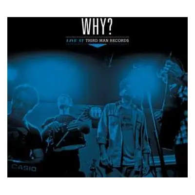 LP Why?: Live At Third Man Records