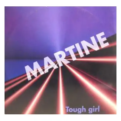 LP Martine: Tough Girl